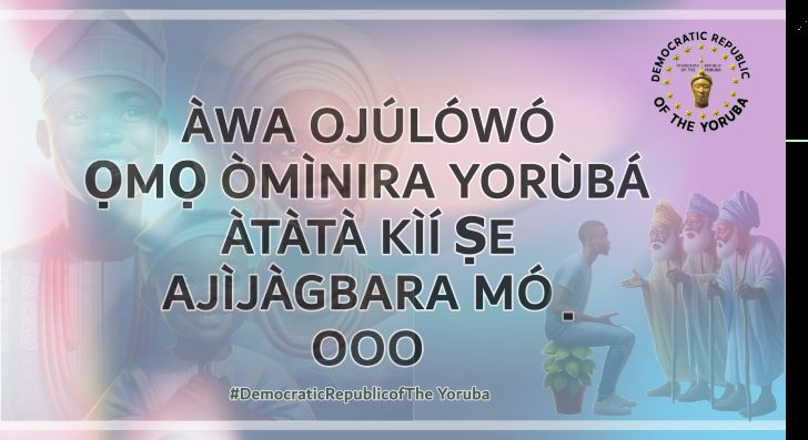 The Democratic Republic of the Yoruba Official Information Portal