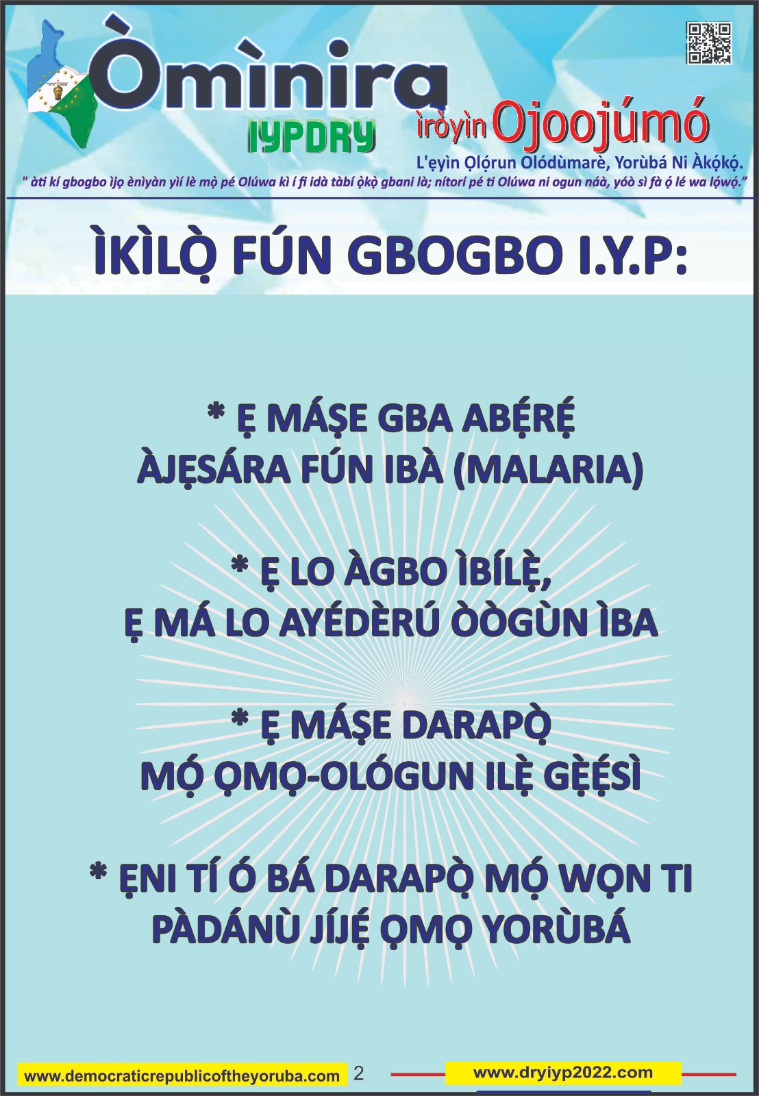 The Democratic Republic of the Yoruba also known in the Yoruba history as Yoruba Nation, Yoruba Kingdom, Yoruba Land and Yoruba Country is the newest nation in the world. The 55th nation in Africa and 17th in Western Africa as of 12th April 2024. Yoruba is know a sovereign nation and its no longer part of Nigeria.