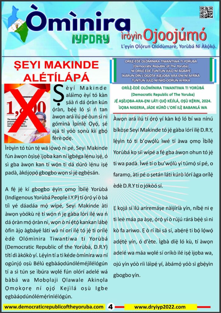 The Democratic Republic of the Yoruba also known in the Yoruba history as Yoruba Nation, Yoruba Kingdom, Yoruba Land and Yoruba Country is the newest nation in the world. The 55th nation in Africa and 17th in Western Africa as of 12th April 2024. Yoruba is know a sovereign nation and its no longer part of Nigeria.