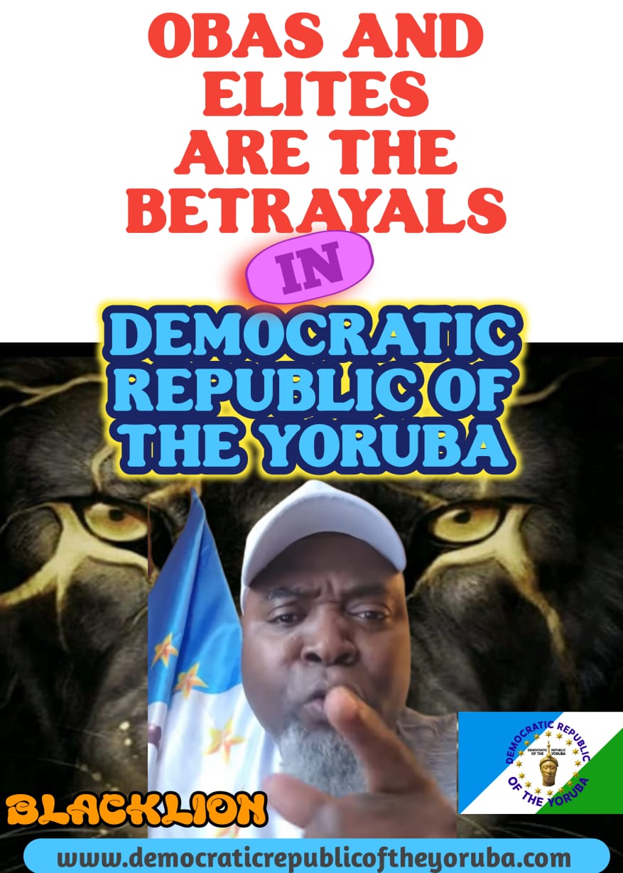 D.R.Y is a Republic system of Government. There is not Obas in the system. There is no Obas in Yorubaland